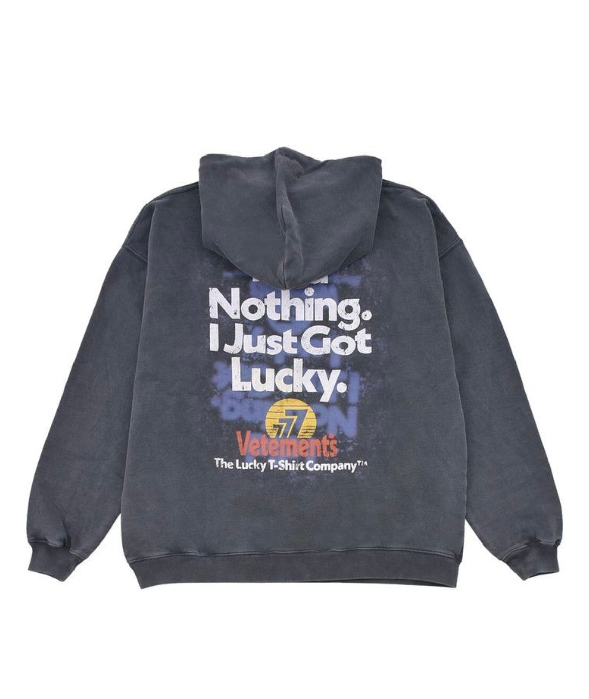 Vetements “I did Nothing I Just Got Lucky” Hoodie