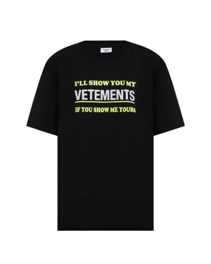 Vetements Show Me Your Vetements T-Shirt - "Black"