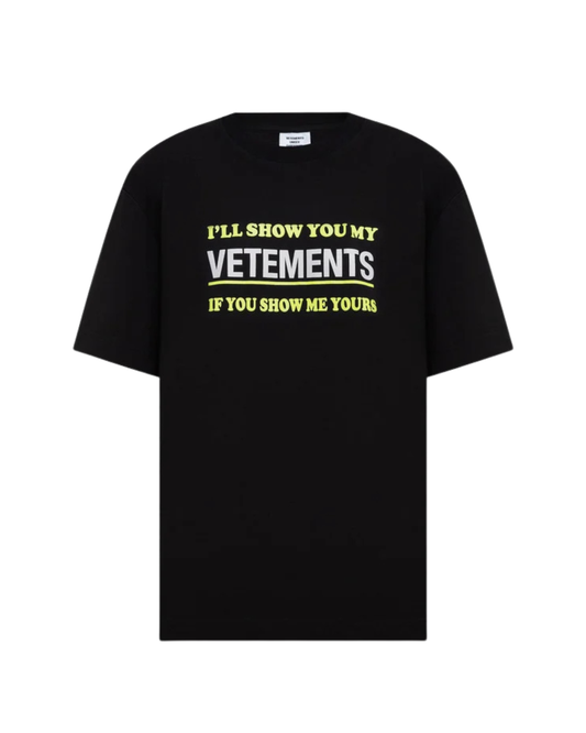 Vetements Show Me Your Vetements T-Shirt - "Black"